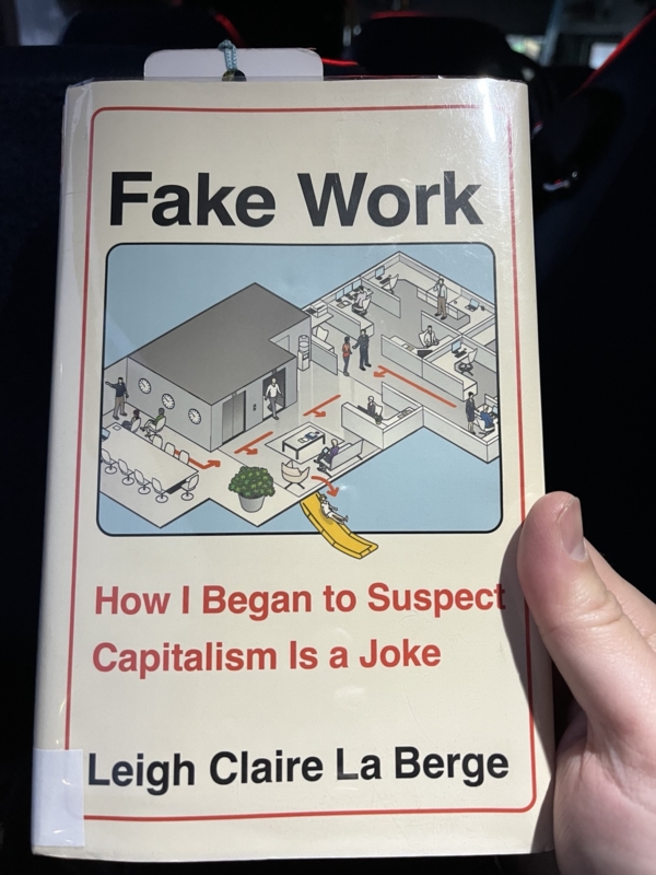 Cover of the book Fake Work: How I began to suspect capitalism is a joke